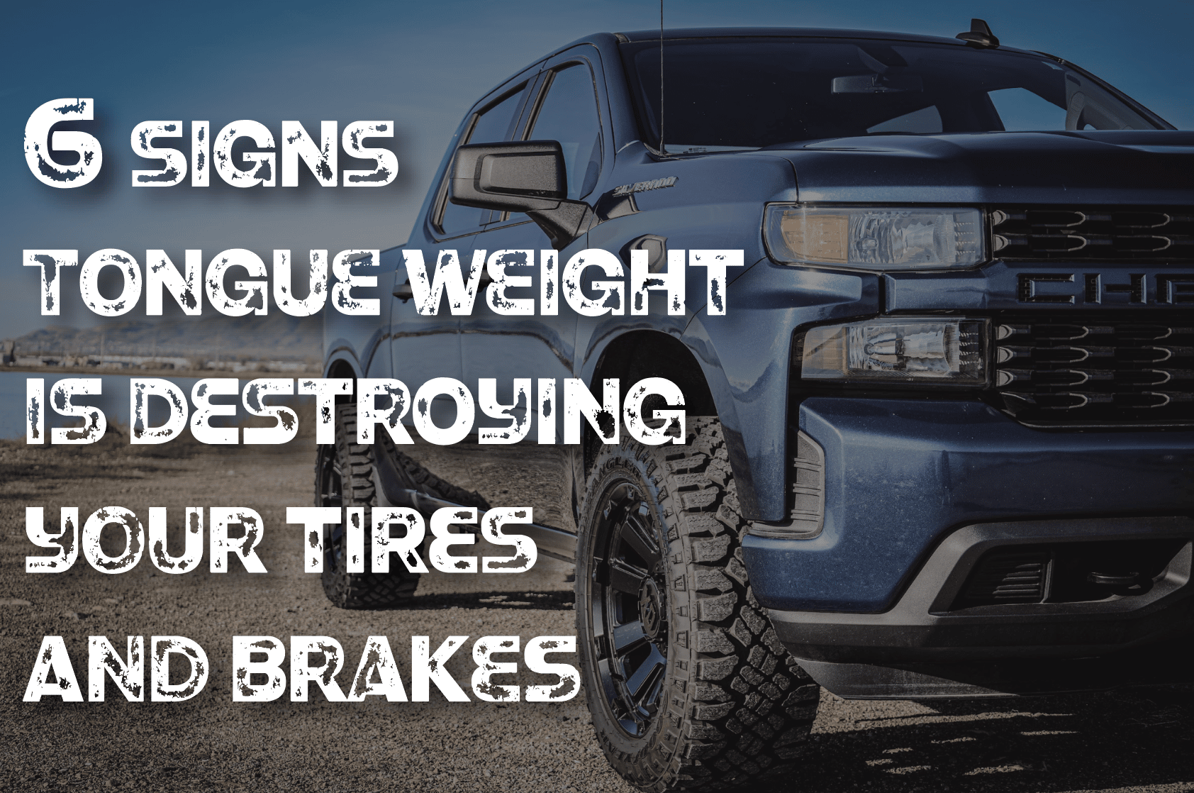 How Tongue Weight Can Affect Your Tires and Brakes Weigh Safe